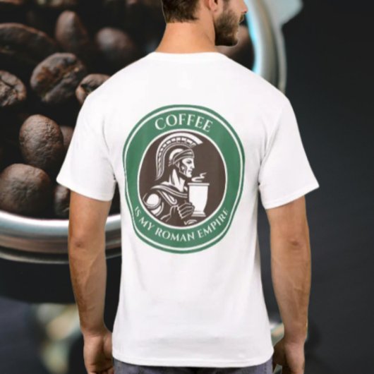 Koffie is mijn Romeinse Rijk T-shirt