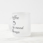 Koffie Is Mijn Stemming Altijd Mok | Cute Minimaal (Voorkant links)