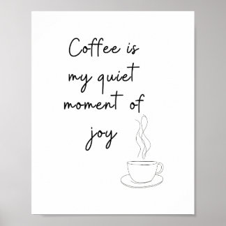 Koffie Is Mijn Stille Moment van Geluk – Minimalis Poster