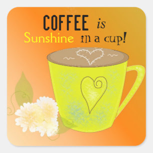 Koffie is mijn Sunshine Quote Vierkante Sticker
