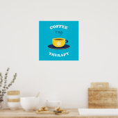 Koffie is mijn therapie Poster (Keuken)