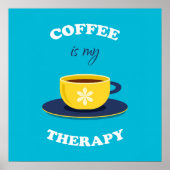 Koffie is mijn therapie Poster (Voorkant)