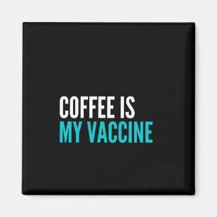 Koffie is mijn vaccin magneet