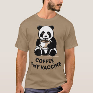 Koffie is mijn Vaccine koffiehop latte espresso cu T-shirt