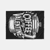 Koffie Is Mijn Valentijn Fleece Deken (Voorkant (Horizontaal))