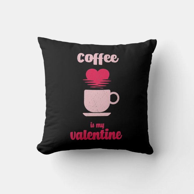 Koffie is mijn Valentijn | Funny valentijn gift Kussen (Voorkant)