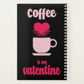 Koffie is mijn Valentijn | Funny valentijn gift Planner (Achterkant)