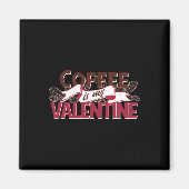Koffie is mijn Valentijn Funny Valentijnsdag Graph Magneet (Voorkant)