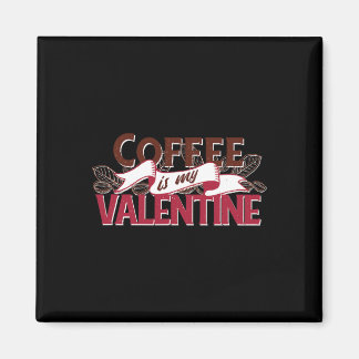 Koffie is mijn Valentijn Funny Valentijnsdag Graph Magneet