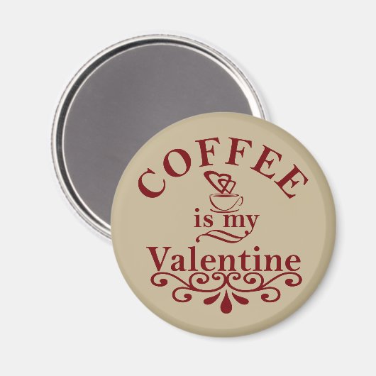 Koffie is mijn valentijn grappig magneet (Voorkant / Achterkant)