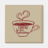 Koffie is mijn valentijn grappig magneet (Voorkant)