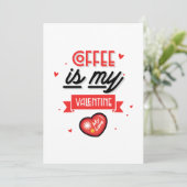 Koffie is mijn Valentijn – Grappige Valentijnsdag Feestdagenkaart (Staand voorkant)