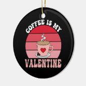 Koffie Is Mijn Valentijn Keramisch Ornament (Links)