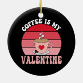 Koffie Is Mijn Valentijn Keramisch Ornament (Achterkant)