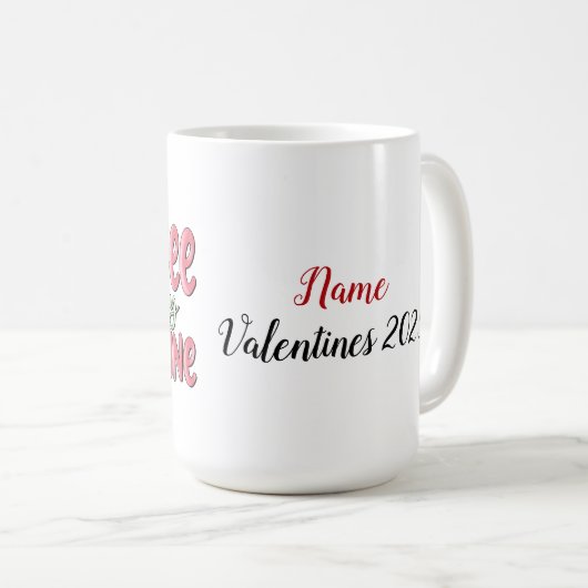 Koffie is mijn Valentijn Mok (Voorkant rechts)