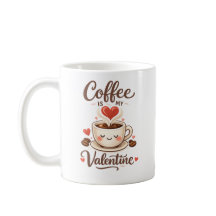 Koffie Is Mijn Valentijn – Mooie Koffieliefhebber