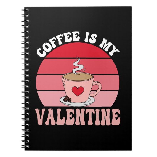 Koffie Is Mijn Valentijn Notitieboek (Voorkant)