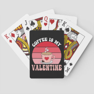 Koffie Is Mijn Valentijn Pokerkaarten