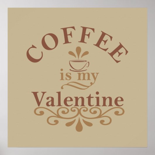 koffie is mijn valentijn poster (Voorkant)