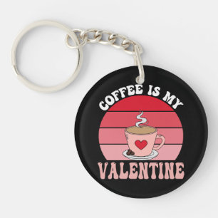 Koffie Is Mijn Valentijn Sleutelhanger