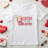 Koffie is mijn Valentijn T-shirt