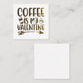 Koffie is mijn valentijn vierkante visitekaartje (Voorkant / Achterkant)