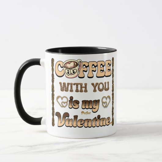 Koffie is mijn Valentijnsdag cadeau aan voor mijn  Mok (Links)