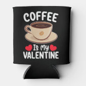Koffie is mijn Valentijnsdag grappige cafeïne Blikjeskoeler (Voorkant)