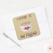 Koffie is mijn vriend vierkante sticker (Envelop)