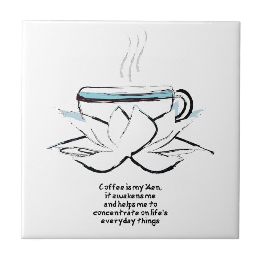 Koffie is mijn zen tegel tegeltje (Voorkant)