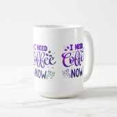 Koffie is nu een klassieke Mok | Witte keramische  (Voorkant rechts)