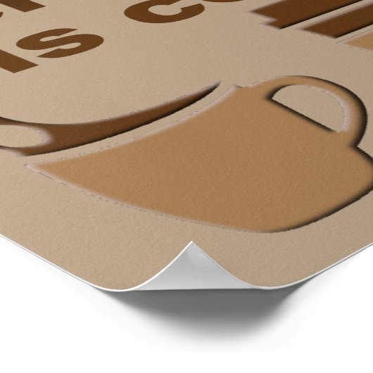 Koffie is persoonlijkheid Funny Poster Sign. (Hoek)