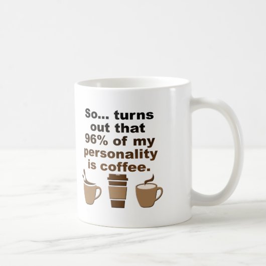 Koffie is Persoonlijkheid Grappige Mok of Reisbeke (Rechts)