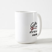 Koffie is te vroeg voor wijn koffiemok (Voorkant rechts)