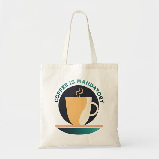 Koffie is verplicht tote bag (Voorkant)