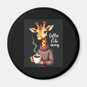 Koffie is voor de vermoeide Giraffe Coffee Lover Magneet (Voorkant)