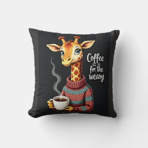 Koffie is voor de vermoeide grappige giraffe koffi kussen