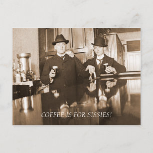 Koffie is voor Sissies 1890 Mannen Drink bier Briefkaart