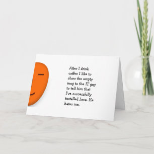 Koffie.. IT'er.. Java.. Grappige kantoorgeintje Kaart