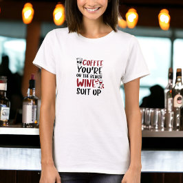 Koffie Je bent op de bank Wijnpak Up Funny Wine T-shirt