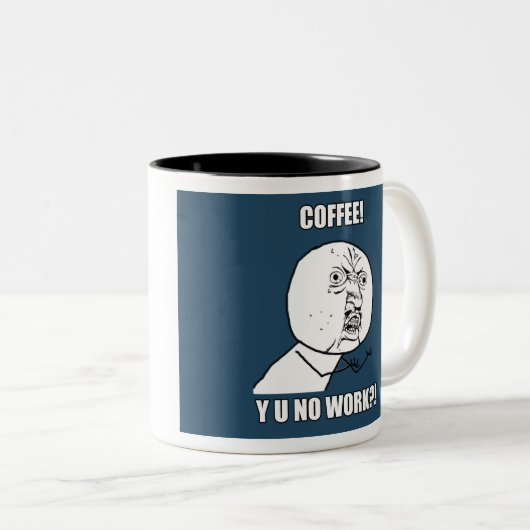 KOFFIE! JE HEEFT GEEN WERK?! TWEEKLEURIGE KOFFIEMOK (Voorkant rechts)