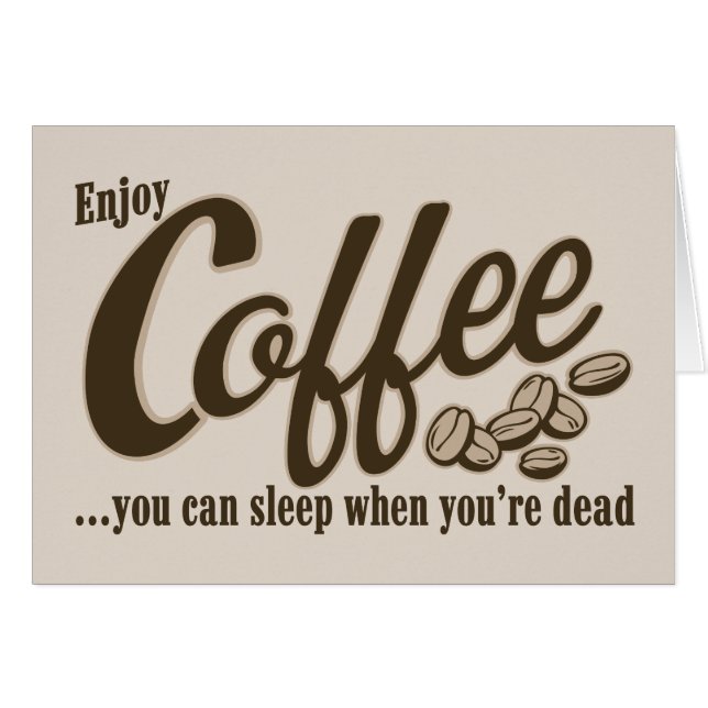 Koffie je kunt slapen als je dood bent (Voorkant Horizontaal)