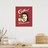 Koffie: Je kunt slapen als je dood bent Poster (Keuken)