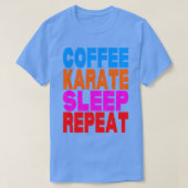 Koffie karate slaap herhalen TShirt (Design voorkant)