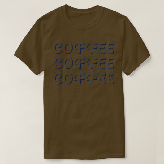 koffie koffie koffie t-shirt (Design voorkant)