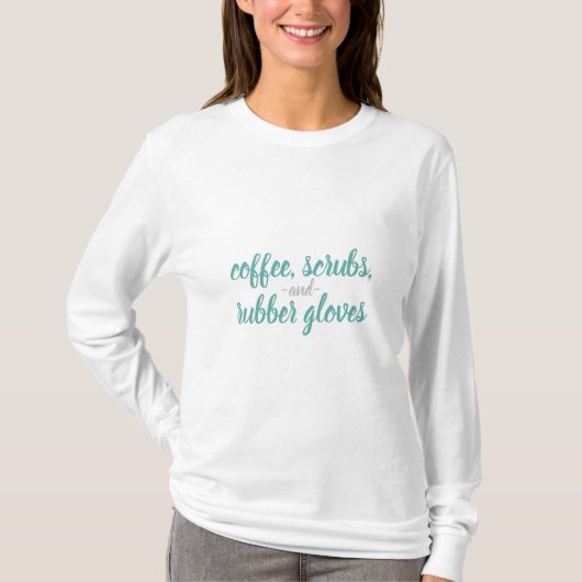 Koffie, kruiden en rubberhandschoenen t-shirt (Voorkant)