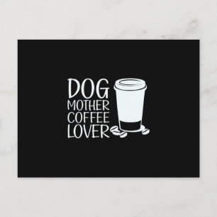 Koffie Kunst Hond Moeder Koffieliefhebber Briefkaart