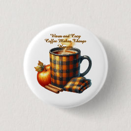 Koffie laat dingen gebeuren ronde button 3,2 cm
