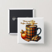 Koffie laat dingen gebeuren vierkante button 5,1 cm (Voorkant /achterkant)