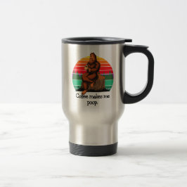 Koffie laat me Bigfoot Sasquatch poepen Grappig 15 Reisbeker